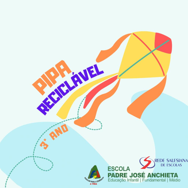 Pipa com materiais recicláveis - 3° Ano